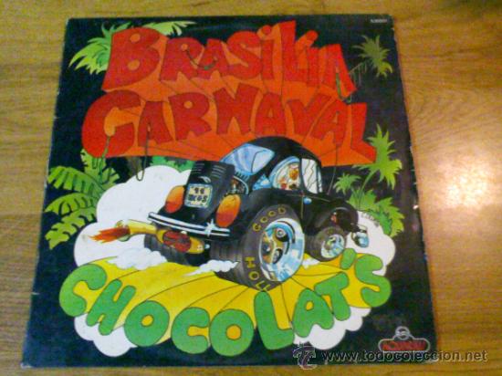 Discos de vinilo: BRASILIA CARNAVAL. CHOCOLAT&acute;S. EDICION FRANCESA. - Foto 1