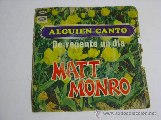 Discos de vinilo: Single MATT MONRO, Alguien cant&oacute; - Foto 1