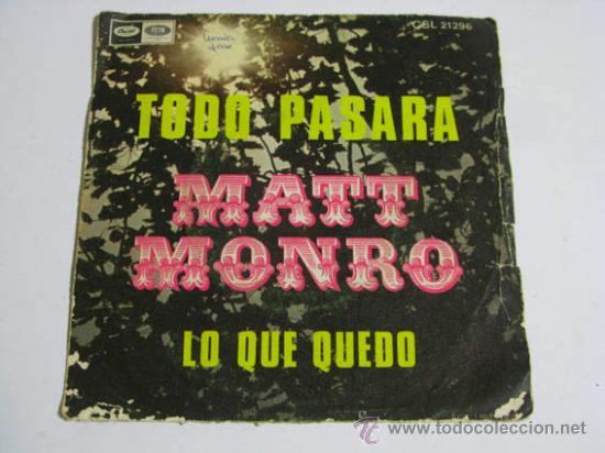 Discos de vinilo: Single MATT MONRO, Todo pasar&aacute;. - Foto 1