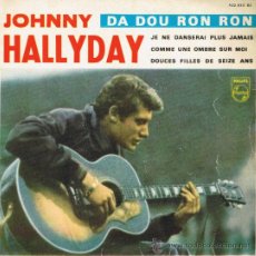 Discos de vinilo: JOHNNY HALLYDAY - DA DOU RON RON - JE NE DANSERAU PLUS JAMAIS - COMME UNE OMBRE SUR MOI