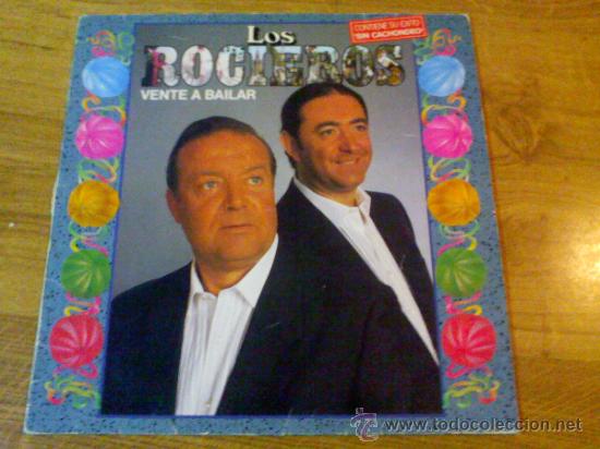 Discos de vinilo: LOS ROCIEROS. VENTE A BAILAR. SIN CACHONDEO. - Foto 1