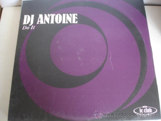 Discos de vinilo: DJ ANTOINE  DO IT  maxi - Foto 1
