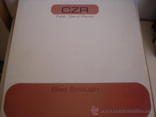 Discos de vinilo: CZR  feat. Daryl Pandy  BAD ENOUGH   MAXI SINGLE - Foto 1