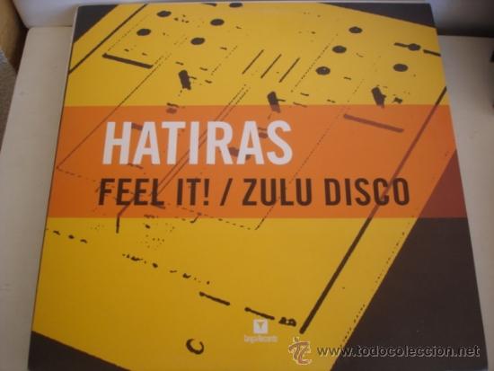 Discos de vinilo: HATIRAS  FEEL IT! / ZULU DISCO   MAXI SINGLE - Foto 1