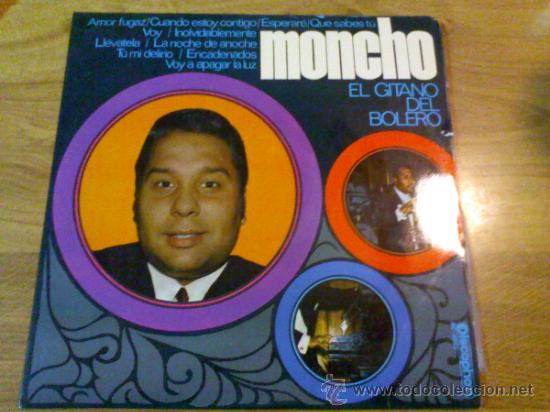Discos de vinilo: MONCHO. EL GITANO DEL BOLERO. - Foto 1
