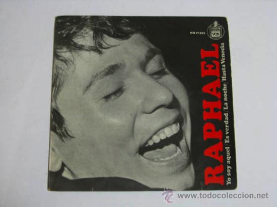 Discos de vinilo: Single RAPHAEL, Yo soy aquel. - Foto 1
