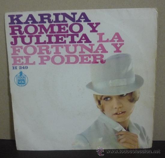 Discos de vinilo: KARINA - ROMEO Y JULIETA / LA FORTUNA Y EL PODER - SINGLE HISPAVOX 1967 - SE1 - Foto 1