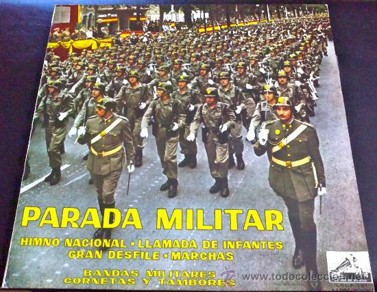 Discos de vinilo: PARADA MILITAR - HIMNO NACIONAL, LLAMADA DE INFANTES, GRAN DESFILE, MARCHAS... BANDAS MILITARES - LP