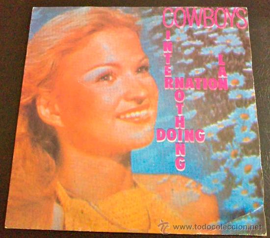 Discos de vinilo: COWBOYS, INTERNATIONAL NOTHING DOING - SINGLE DE VINILO - Foto 1