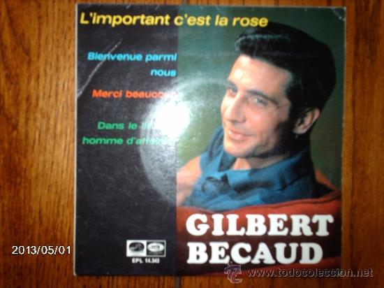 Discos de vinilo: gilbert  becaud  -  l&acute;important  c&acute;est la rose  + 3 - Foto 1