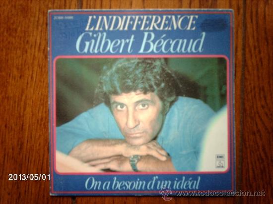 Discos de vinilo: gilbert becaud  - l&acute;indifference  +  on a besoin d&acute;un ideal - Foto 1