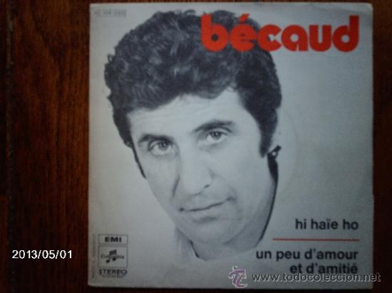 Discos de vinilo: gilbert  becaud  - un peu d&acute;amour et d&acute; amitie  +  hi haie ho