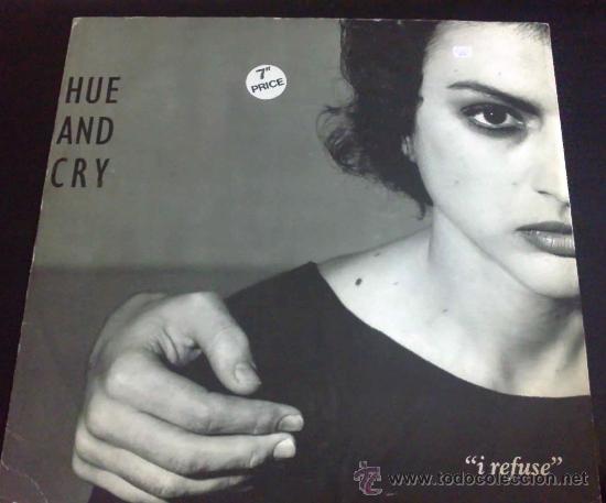 Discos de vinilo: HUE AND CRY, I REFUSE - 4 TEMAS - Foto 1