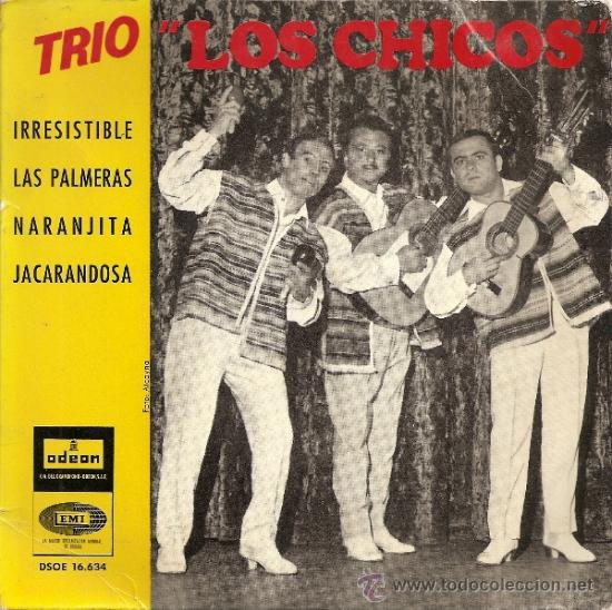 Disques de vinyle: TRIO LOS CHICOS (1964) VER CONTRAPORTADA EN FOTOS ADICIONALES