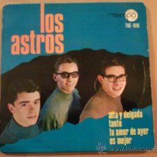 Discos de vinilo: LOS ASTROS - ALTA Y DELGADA/TANTO/TU AMOR DE AYER/ES MEJOR (TEMPO 1966). Lote 37081462