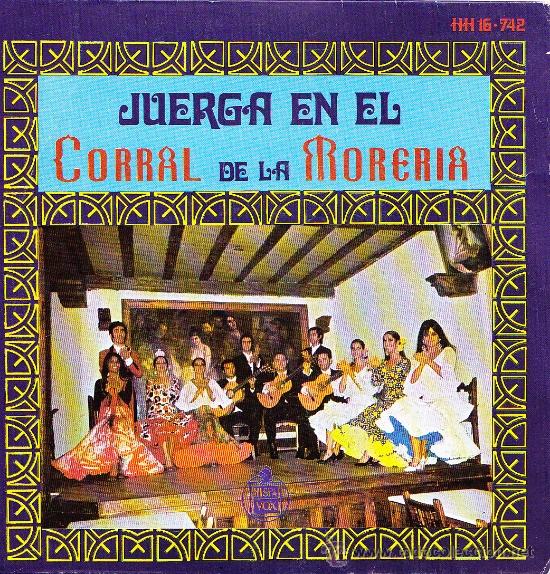 Disques de vinyle: JUERGA EN EL CORRAL DE LA MORERIA-QUE BONITO ES EL ROCIO + SONRISA SINCERA + TE COMISTE LOS