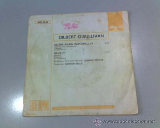 Discos de vinilo: SINGLE - GILBERT OSULLIVAN - ALONE AGAIN (NATURALLY) SAVE IT - 1972 - COLUMBIA - Foto 2