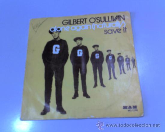 Discos de vinilo: SINGLE - GILBERT OSULLIVAN - ALONE AGAIN (NATURALLY) SAVE IT - 1972 - COLUMBIA - Foto 1