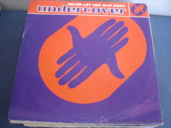Discos de vinilo: UNDERCOVER   NEVER LET HER SLIP AWAY - Foto 1