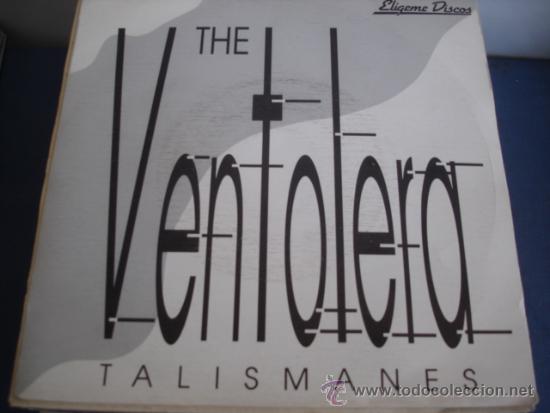 Discos de vinilo: THE VENTOLERA   TALISMANES - Foto 1
