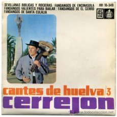 Discos de vinilo: CERREJON - CANTES DE HUEVA / 3 - EP SPAIN 1962 - HISPAVOX HH 16-349 - EX/VG+