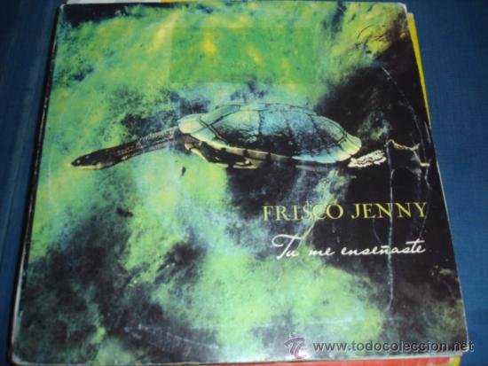 Discos de vinilo: FRISCO JENNY   TU ME ENSE&Ntilde;ASTE - Foto 1