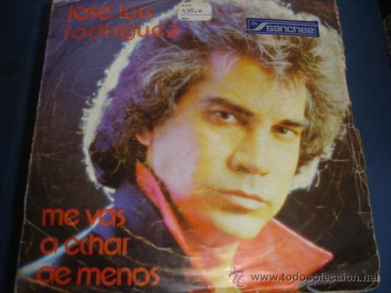 Discos de vinilo: JOSE LUIS RODRIGUEZ   ME VAS A ECHAR DE MENOS - Foto 1