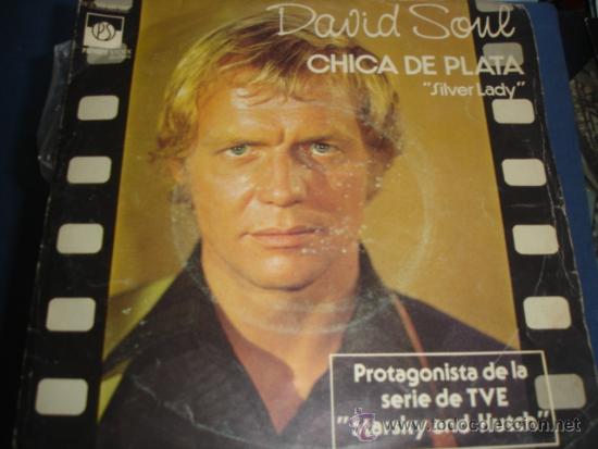 Discos de vinilo: DAVID SOUL   CHICA DE PLATA (SILVER LADY) - Foto 1