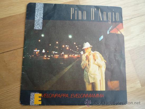Discos de vinilo: SINGLE PINO DANGIO. EVELONPAPPA,EVELONMAMMA.1983. - Foto 1