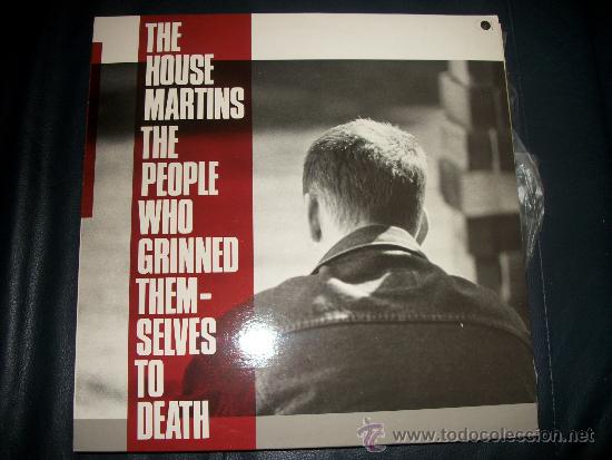 Discos de vinilo: LP - THE HOUSEMARTINS The people who grinned themselves to death - CON ENCARTE -