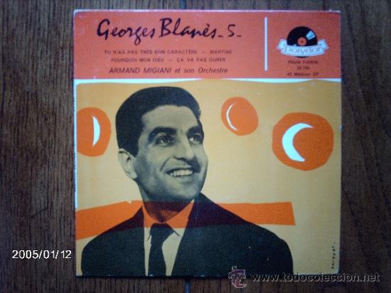 Dischi in vinile: georges blanes  - 5-  Tu n&acute; as pas tres bon caractere + 3