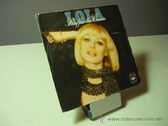 Discos de vinilo: RAFFAELLA CARRA LOLA VINILO SINGLE - Foto 1