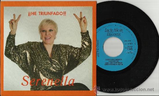 Discos de vinilo: serenella single &iexcl;&iexcl;he triunfado!! espa&ntilde;a 1991 - Foto 1