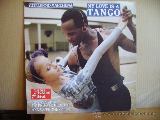 Discos de vinilo: GUILLERMO MARCHENA --- MY LOVE IS A TANGO - ANNA - Foto 1