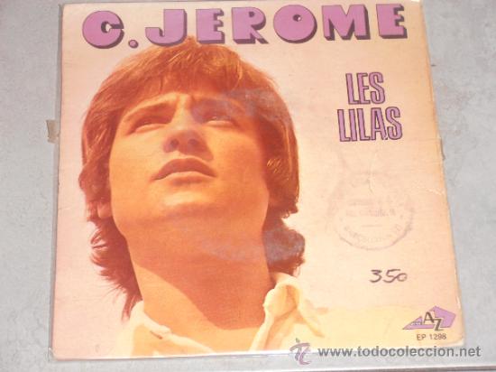 Discos de vinilo: C. JEROME - LES LILAS - EP - FRANCIA - - Foto 1