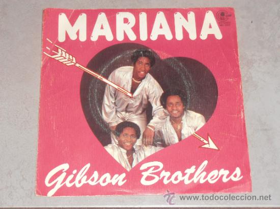 Discos de vinilo: GIBSON BROTHERS - MARIANA - SINGLE - Foto 1