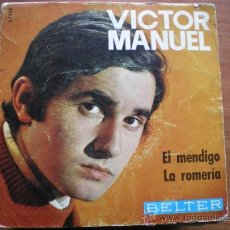 Discos de vinilo: VÍCTOR MANUEL - EL MENDIGO / LA ROMERÍA - SINGLE BELTER 1969 PEPETO. Lote 37475218