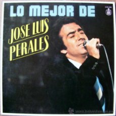Discos de vinilo: VINILO - L P - LO MEJOR DE JOSE LUIS PERALES . Lote 37487236