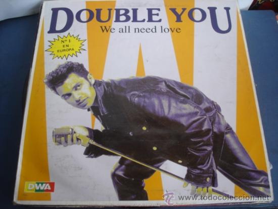 Discos de vinilo: DOUBLE YOU  WE ALL NEED LOVE - Foto 1