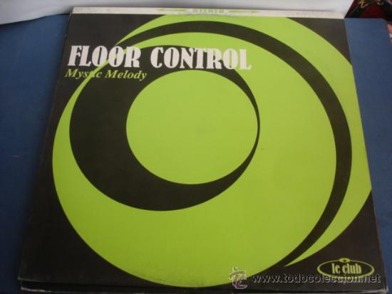 Discos de vinilo: FLOOR CONTROL   MYSTIC MELODY - Foto 1
