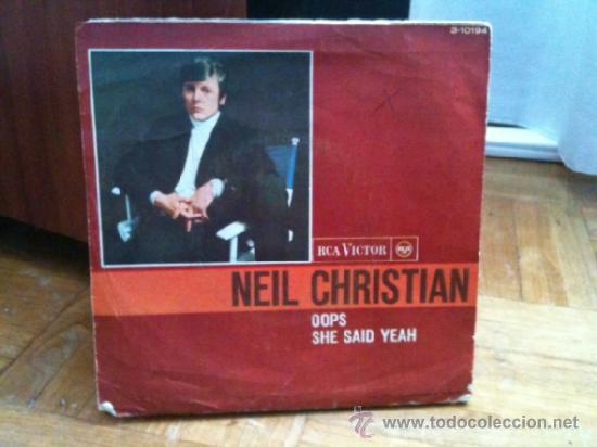 Discos de vinilo: Neil Christian & the Crusaders - Oops/She said yeah (RCA 1966) - Foto 1