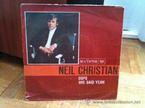 Discos de vinilo: Neil Christian & the Crusaders - Oops/She said yeah (RCA 1966) - Foto 2