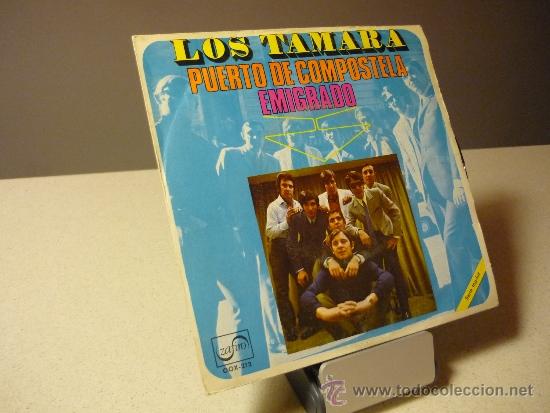 Discos de vinilo: LOS TAMARA PUERTO DE COMPOSTELA  EMIGRADO  SINGLE - Foto 1