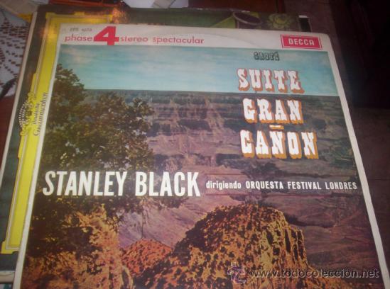 Discos de vinilo: STANLEY BLACK - SUITE GRAN CA&Ntilde;ON - Foto 1