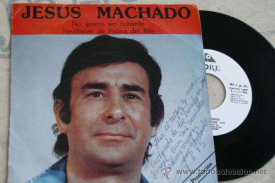 Vinyl records: JESUS MACHADO -SINGLE -1985 -FIRMADO -BUEN ESTADO