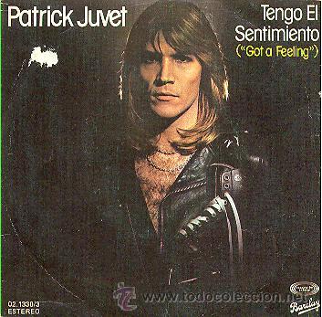 Discos de vinilo: PATRICK JUVET - GOT A FEELING - SINGLE ESPA&Ntilde;OL DE VINILO - Foto 1