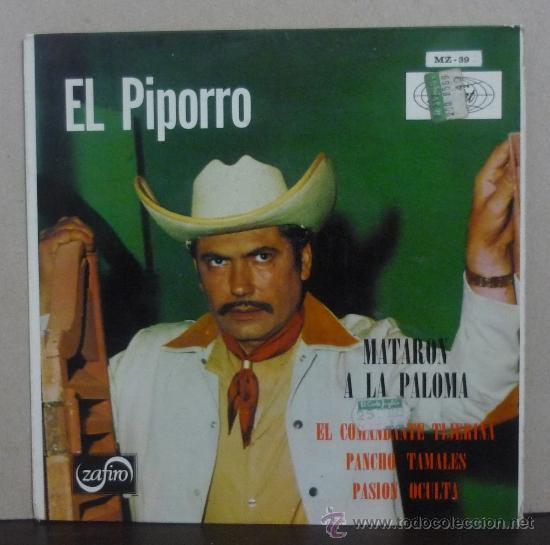 Disques de vinyle: Lalo Gonz&aacute;lez El Piporro - Mataron A La Paloma - EP Zafiro - MZ - 39 - Espa&ntilde;a 1969