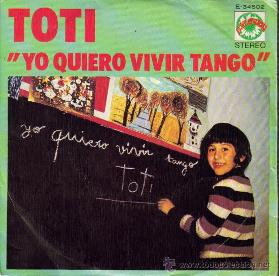 Vinyl-Schallplatten: TOTI-YO QUIERO VIVIR TANGO + VOLEVO UN GATO NEGRO SINGLE VINILO 1973 SPAIN