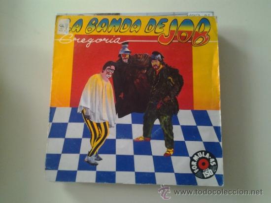 Disques de vinyle: LA BANDA DE JOB - GREGORIA (PEDIDO MINIMO 6 EUROS)