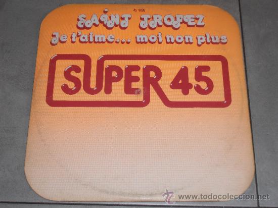 Discos de vinilo: SAINT TROPEZ - JE TAIME...MOI NON PLUS - HISPAVOX - MAXI - Foto 1
